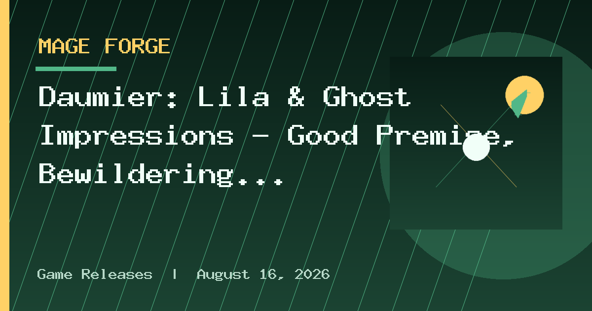 Daumier: Lila & Ghost Impressions - Good Premise, Bewildering Result