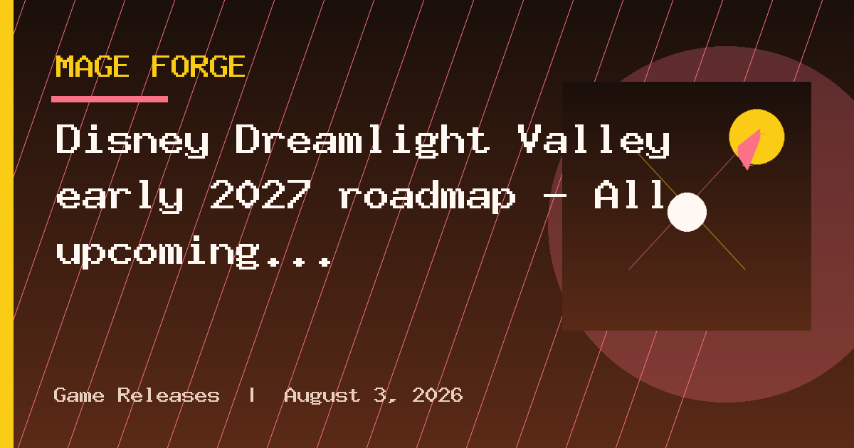Disney Dreamlight Valley early 2027 roadmap – All upcoming updates
