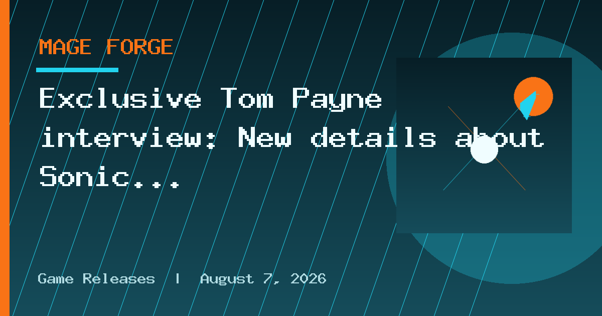 Exclusive Tom Payne interview: New details about Sonic 2 and Sega Technical