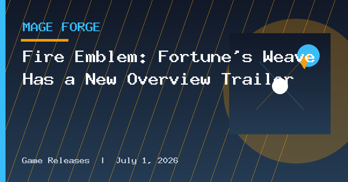 Fire Emblem: Fortune’s Weave Has a New Overview Trailer