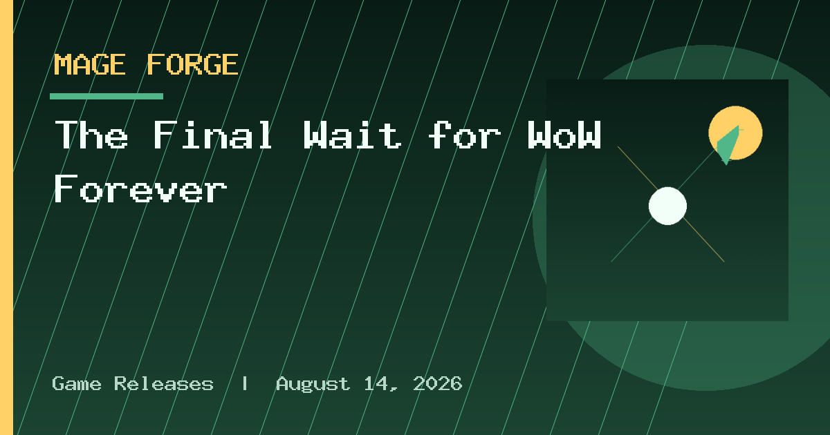 The Final Wait for WoW Forever