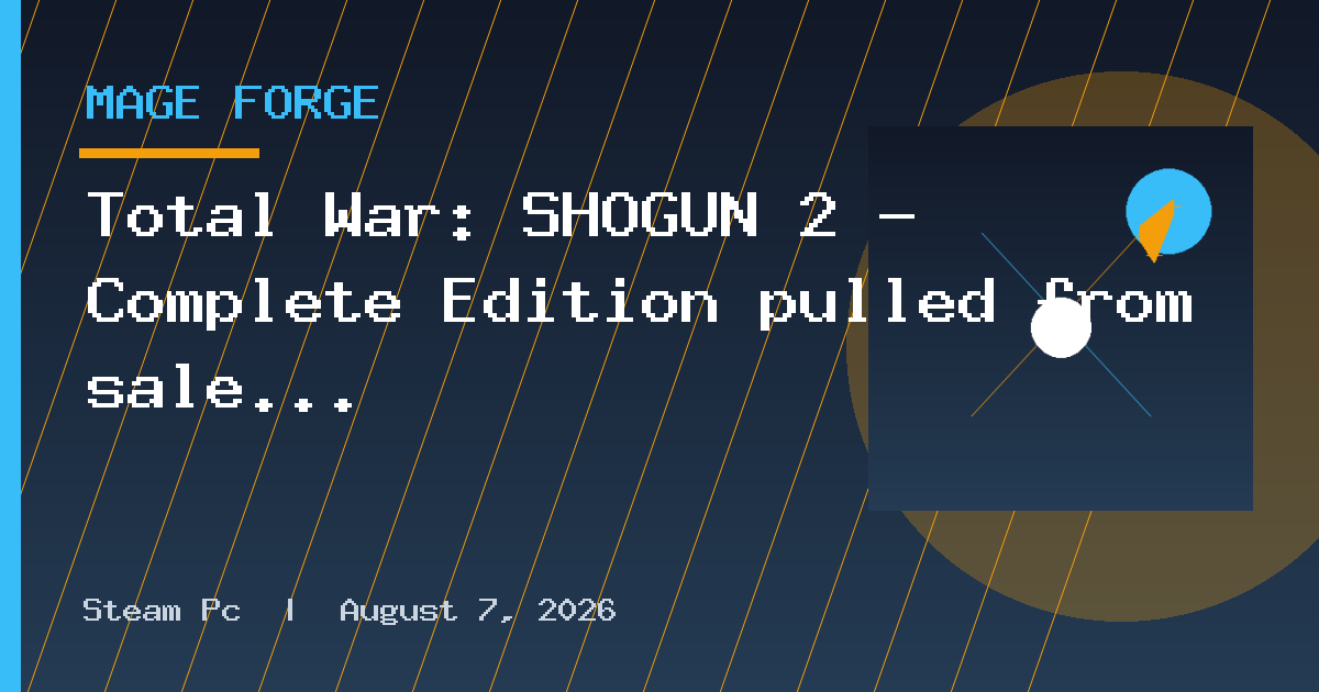Total War: SHOGUN 2 - Complete Edition pulled from sale due to mass complaints