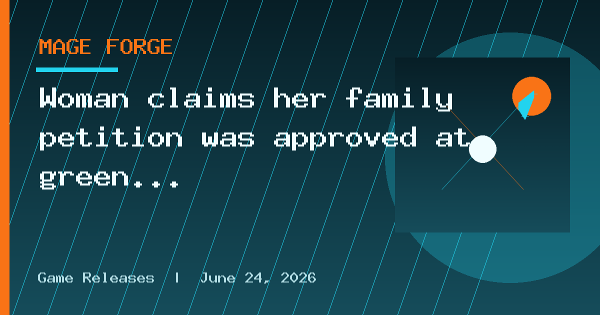 Woman claims her family petition was approved at green card interview, then ICE